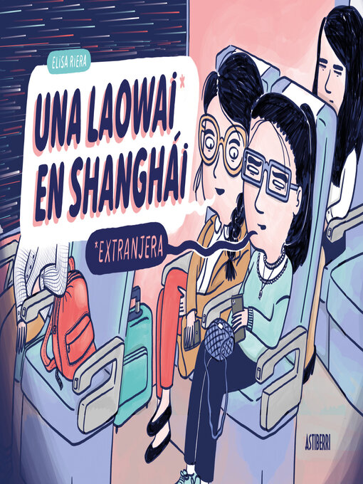 Title details for Una laowai en Shanghái by Elisa Riera - Available